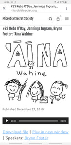 'Aina Wahine podcast from the Microbial Secret Society