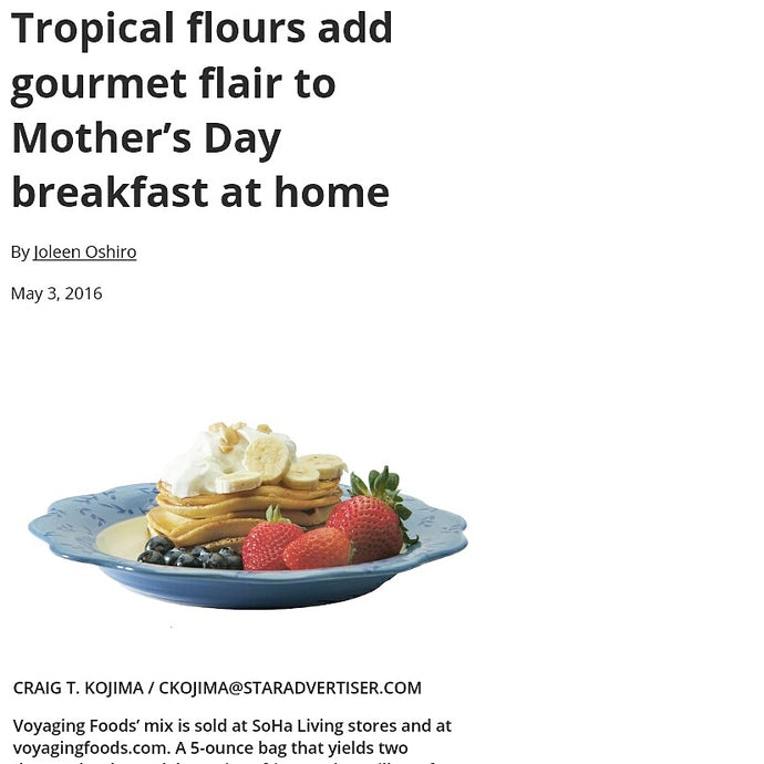 Tropical Flours Add Gourmet Flair to Mother’s Day Breakfast At Home